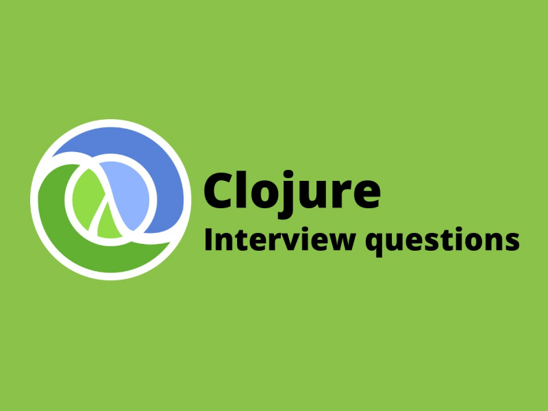 Clojure Interview Questions Clojure Interview Questions